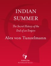 book Indian summer: the secret history of the end of an empire