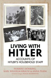 book Living with Hitler: accounts of Hitler's household staff