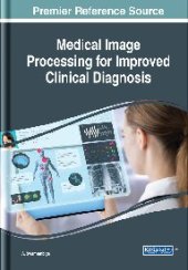 book Medical Image Processing for Improved Clinical Diagnosis