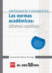 book Ortografía y Gramática - Últimos cambios de las normas académicas