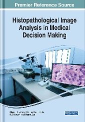 book Histopathological Image Analysis in Medical Decision Making