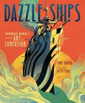 book Dazzle ships: World War I and the art of confusion