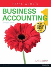 book Frank Wood's business accounting 1, Frank Wood's Business Accounting 1 / Alan Sangster BA, MSc, PhD, Cert TESOL, CA. Formerly authored bei Frank Wood