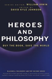 book Heroes and philosophy: buy the book, save the world