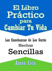 book El Libro Practico para Cambiar tu Vida