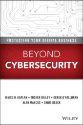 book Beyond cybersecurity: protecting your digital business