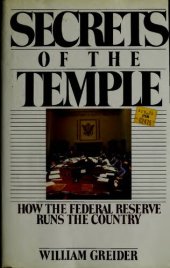 book Secrets of the Temple: How the Federal Reserve Runs the Country