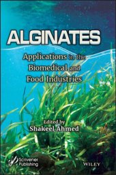 book Alginates applications in the biomedical and food industries