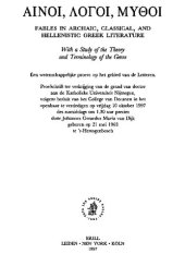 book ΑΙΝΟΙ ΛΟΓΟΙ ΜΥΘΟΙ [Ainoi, logoi, mythoi]: Fables in Archaic, Classical, and Hellenistic Greek Literature. With a Study of the Theory and Terminology of the Genre