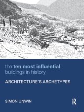 book The Ten Most Influential Buildings in History: Architecture’s Archetypes