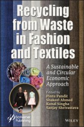 book Recycling from waste in fashion and textiles: a sustainable and circular economic approach