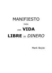 book Manifiesto para una vida libre de dinero