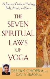 book The seven spiritual laws of yoga: a practical guide to healing body, mind, and spirit