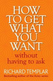 book How to get what you want without having to ask