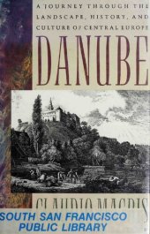 book Danube: A Sentimental Journey from the Source to the Black Sea