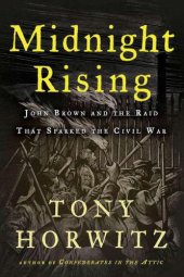 book Midnight rising: John Brown and the raid that sparked the Civil War