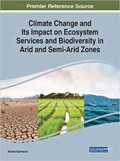 book Climate Change and Its Impact on Ecosystem Services and Biodiversity in Arid and Semi-Arid Zones