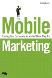 book Mobile marketing: finding your customers no matter where they are