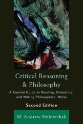 book Critical Reasoning and Philosophy: A Concise Guide to Reading, Evaluating, and Writing Philosophical Works