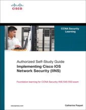 book Implementing Cisco IOS network security (IINS): (CCNA Security Exam 640-553) (Authorized self-study guide)