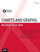 book MrExcel library. Charts and graphs: Microsoft Excel 2010