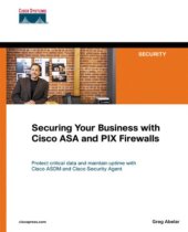 book Securing your business with CISCO ASA and PIX firewalls