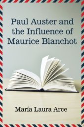 book Paul Auster and the influence of Maurice Blanchot