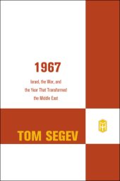 book 1967: Israel, the war, and the year that transformed the Middle East