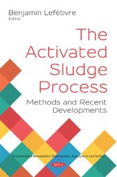 book The Activated Sludge Process: Methods and Recent Developments