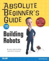 book Absolute beginner's guide to building robots