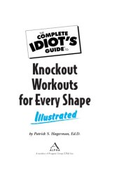 book The complete idiot's guide to knockout workouts for every shape illustrated