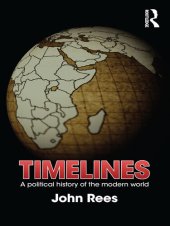 book Timelines: A Political History of the Modern World