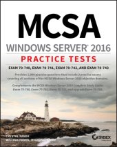 book MCSA Windows Server 2016 Practice Tests: Exam 70-740, Exam 70-741, Exam 70-742, and Exam 70-743