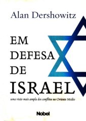 book Em defesa de Israel: uma visão mais ampla dos conflitos no Oriente Médio