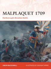 book Malplaquet 1709: Marlborough’s Bloodiest Battle