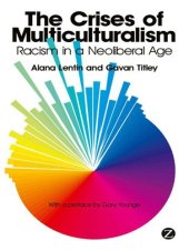 book The Crises of Multiculturalism: Racism in a Neoliberal Age