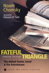 book The fateful triangle: the United States, Israel, and the Palestinians