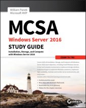 book MCSA Windows Server 2016 study guide: exam 70-740: installation, storage, and compute with Windows Server 2016