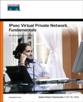 book IPsec virtual private network fundamentals: [an introduction to VPNs]