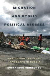 book Migration and Hybrid Political Regimes: Navigating the Legal Landscape in Russia