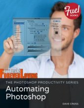 book Photoshop Productivity Series, The: Automating Photoshop