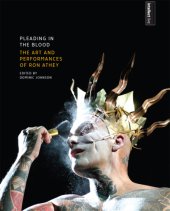 book Pleading in the blood the art and performances of Ron Athey