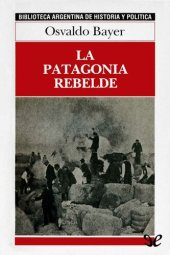 book La Patagonia rebelde