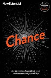 book Chance: the science and secrets of luck, randomness and probability