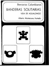 book Banderas solitarias. Vida de Agualongo