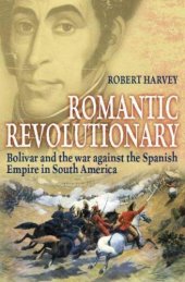 book Bolivar: the liberator of Latin America