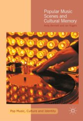 book Popular music scenes and cultural memory