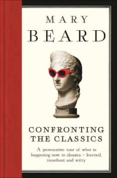 book Confronting the classics: traditions, adventures and innovations