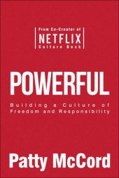 book Powerful: Building a Culture of Freedom and Responsibility