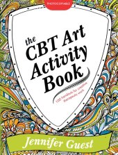 book The CBT art activity book: 100 illustrated handouts for creative therapeutic work